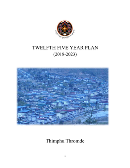 TWELFTH FIVE YEAR PLAN Thimphu Thromde
