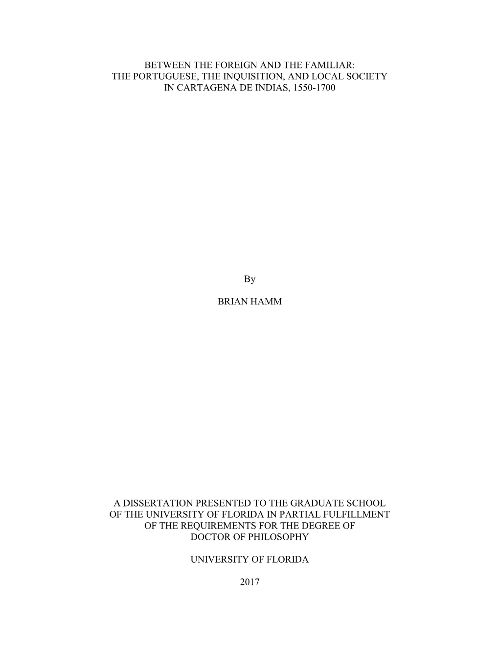 The Portuguese, the Inquisition, and Local Society in Cartagena De Indias, 1550-1700