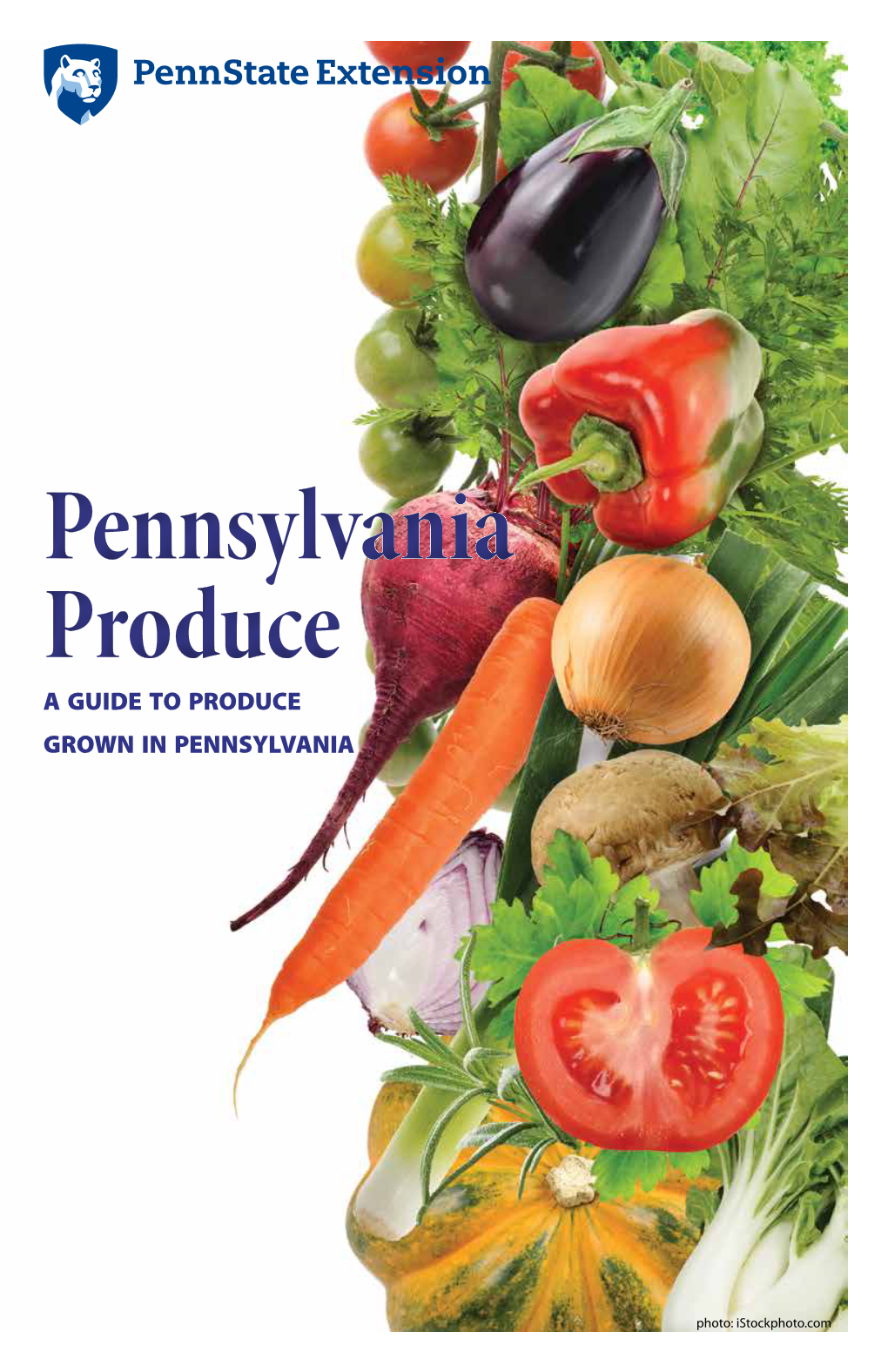 Pennsylvania Produce a Guide to Produce Grown in Pennsylvania