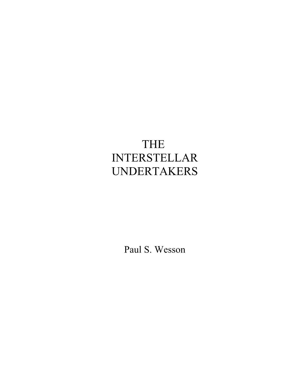 The Interstellar Undertakers