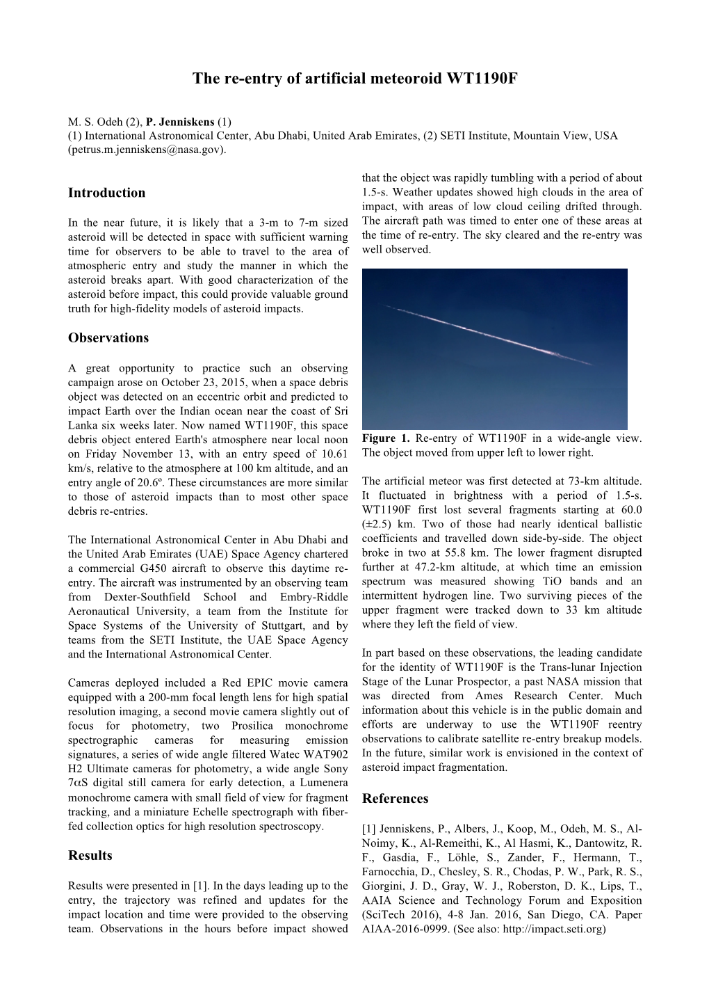 The Re-Entry of Artificial Meteoroid WT1190F