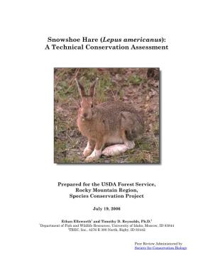 Snowshoe Hare (Lepus Americanus): a Technical Conservation Assessment