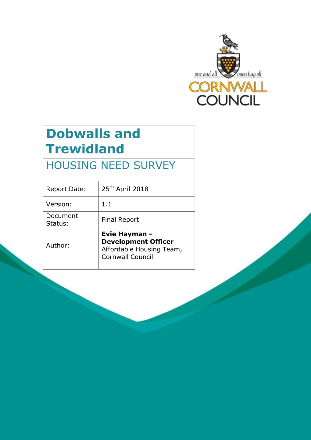 Dobwalls and Trewidland Final Report