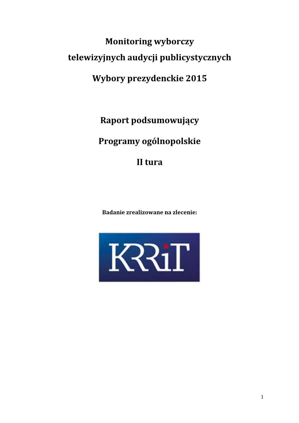 Monitoring Wyborczy Telewizyjnych Programów Publicystycznych