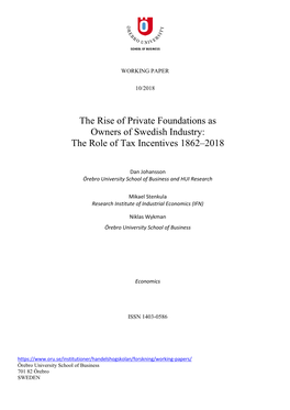 The Rise of Private Foundations As Owners of Swedish Industry: the Role of Tax Incentives 1862–2018