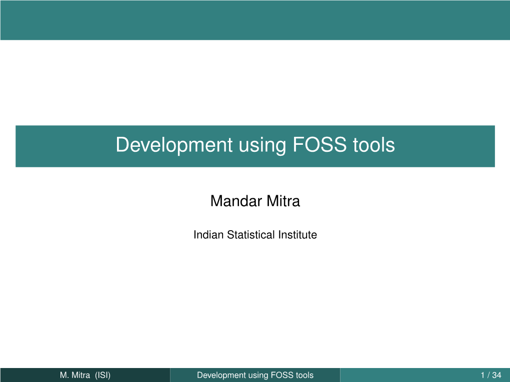 Development Using FOSS Tools