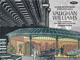 VAUGHAN WILLIAMS ROYAL LIVERPOOL PHILHARMONIC ORCHESTRA ANDREW MANZE Ralph Vaughan Williams (1872 –1958)