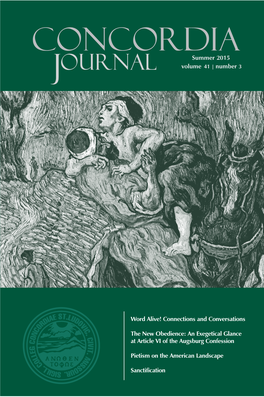 Concordia Journal Summer 2015 Volume 41 | Number 3 Concordia Seminary Concordia Seminary Place 801 MO 63105 St