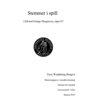 Stemmer I Spill I Edvard Griegs Haugtussa, Opus 67