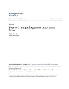 Internet Gaming and Aggression in Adolescent Males Michael Forsythe Winona State University