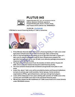 PLUTUS IAS ​ 1.PM Modi to Launch Financing Facility of 1 Lakh Cr Tomorrow