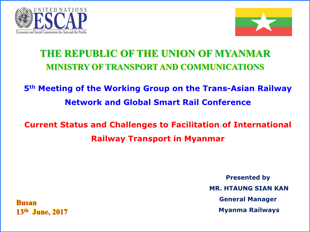 The Republic of the Union of Myanmar Ministry of Transport and Communications