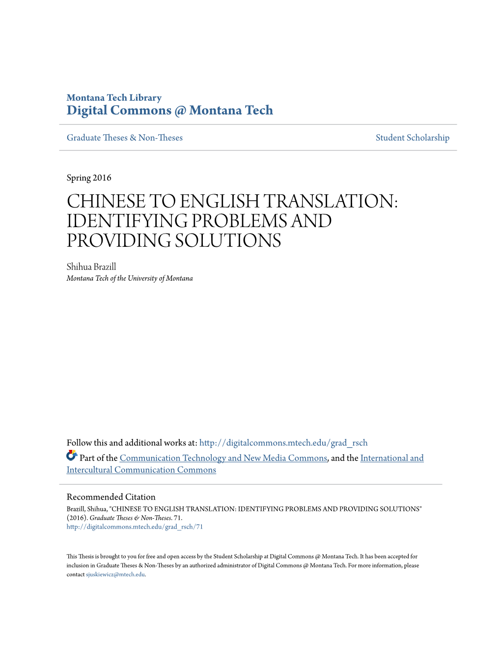 CHINESE to ENGLISH TRANSLATION: IDENTIFYING PROBLEMS and PROVIDING SOLUTIONS Shihua Brazill Montana Tech of the University of Montana