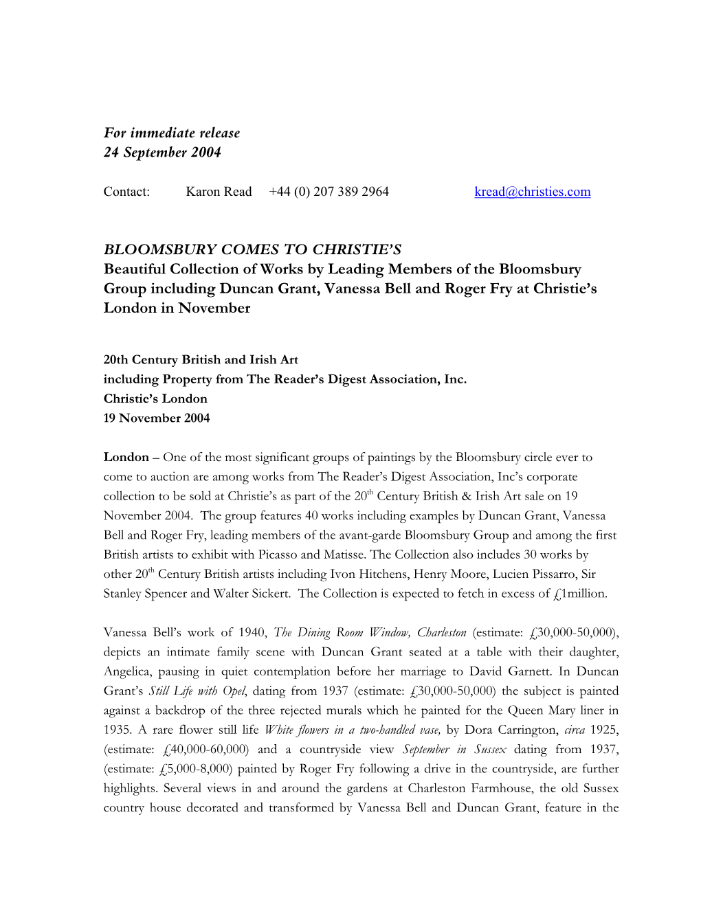 For Immediate Release 24 September 2004 BLOOMSBURY COMES TO