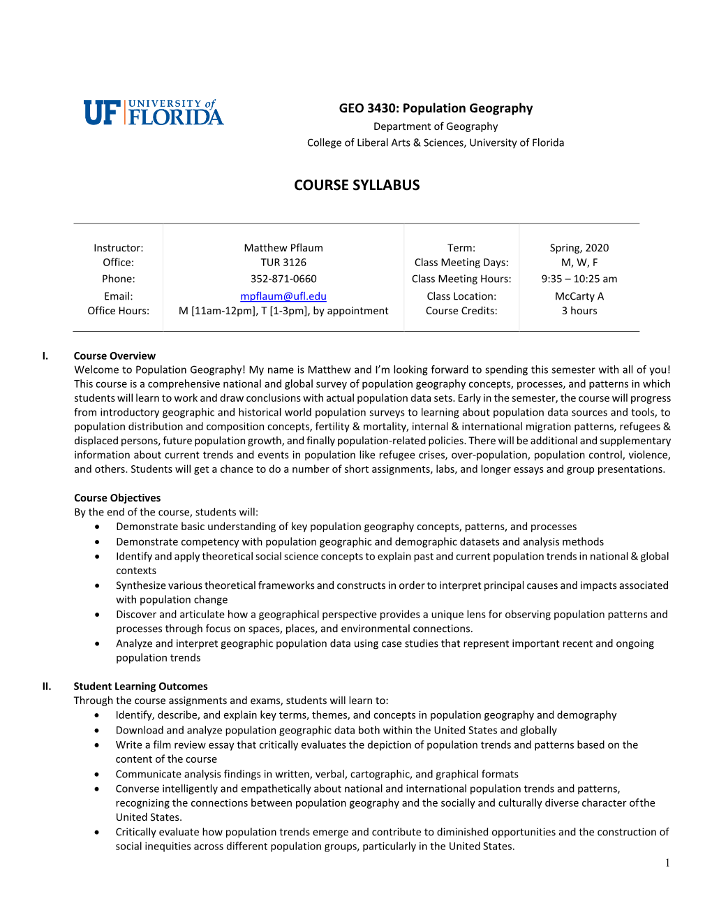 GEO 3430: Population Geography Department of Geography College of Liberal Arts & Sciences, University of Florida