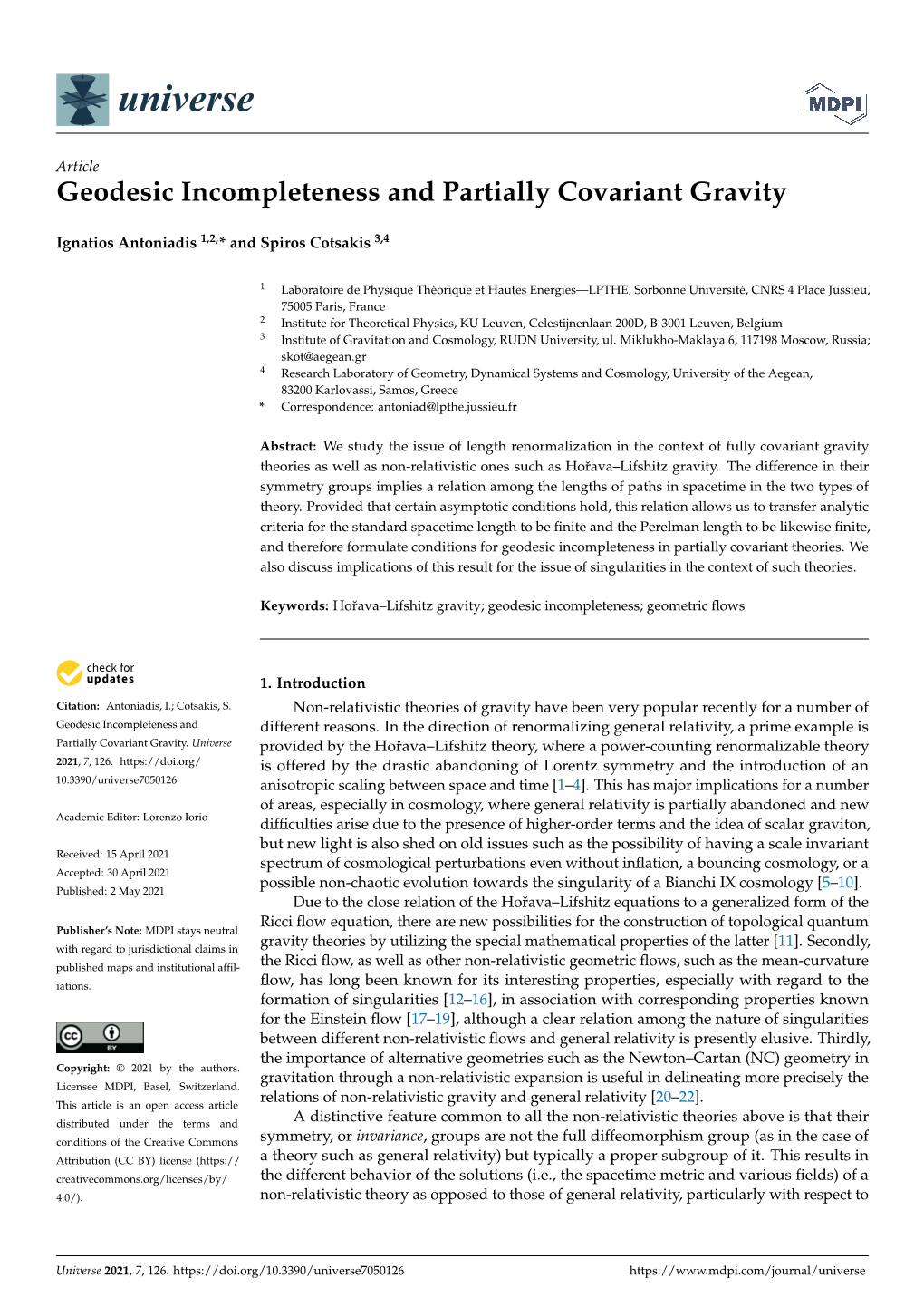 Geodesic Incompleteness and Partially Covariant Gravity