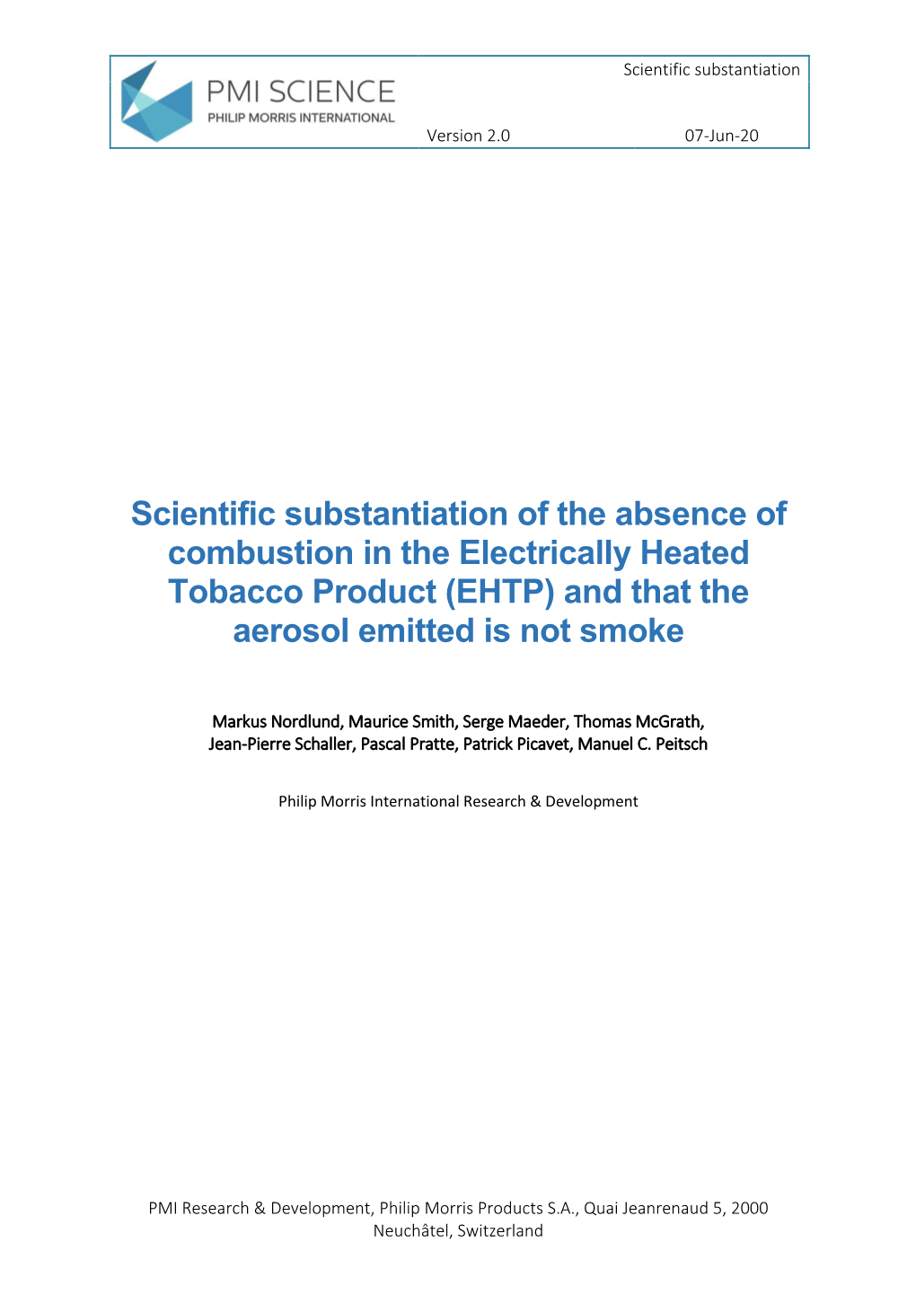 Scientific Substantiation of the Absence of Combustion in the Electrically Heated Tobacco Product (EHTP) and That the Aerosol Emitted Is Not Smoke