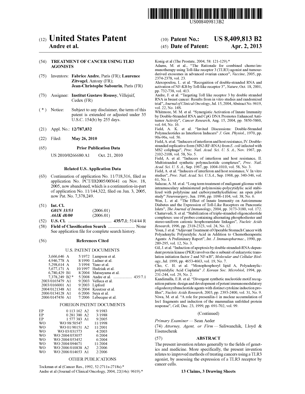 (12) United States Patent (10) Patent No.: US 8,409,813 B2 Andre Et Al