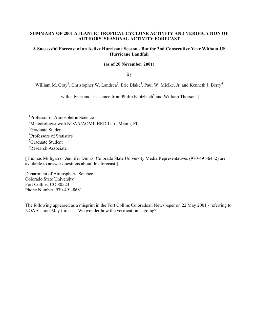 Summary of 2001 Atlantic Tropical Cyclone Activity and Verification of Authors' Seasonal Activity Forecast