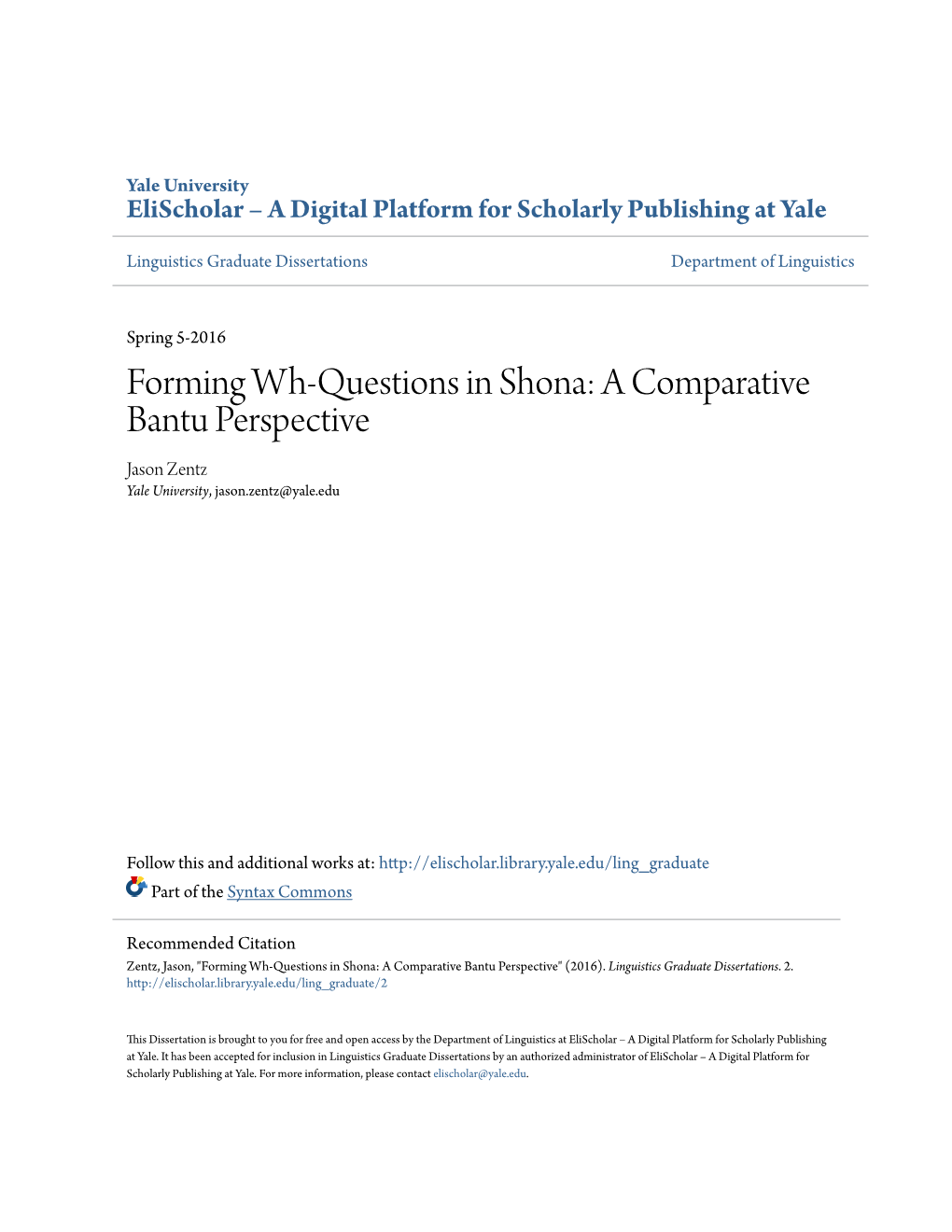 Forming Wh-Questions in Shona: a Comparative Bantu Perspective Jason Zentz Yale University, Jason.Zentz@Yale.Edu