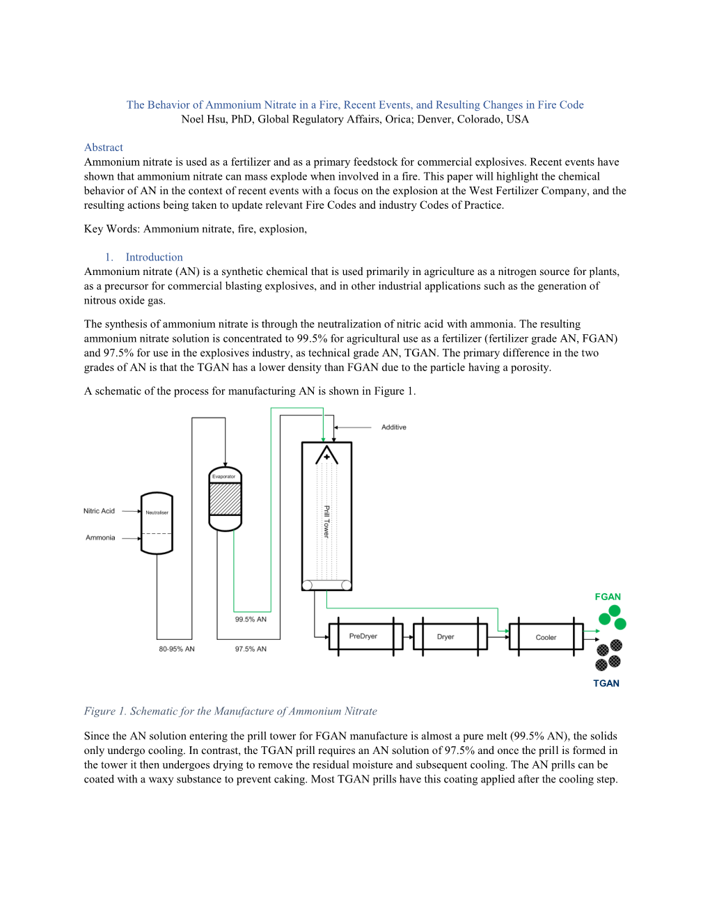 The Behavior of Ammonium Nitrate in a Fire, Recent Events, and Resulting Changes in Fire Code Noel Hsu, Phd, Global Regulatory Affairs, Orica; Denver, Colorado, USA