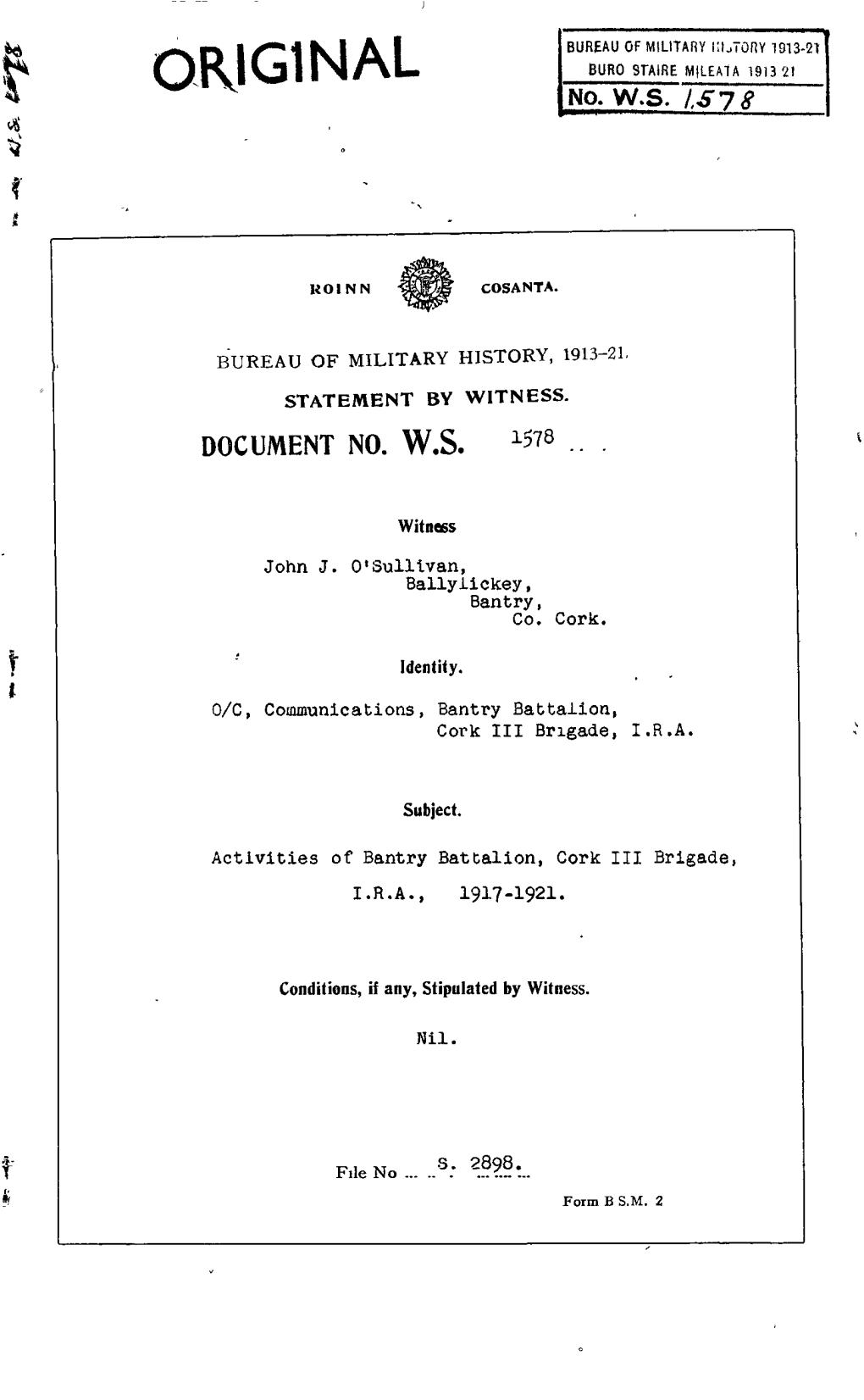 ROINN COSANTA. BUREAU of MILITARY HISTORY, 1913-21, STATEMENT by WITNESS, DOCUMENT NO. W.S. 1578 Witness John J. O'sullivan