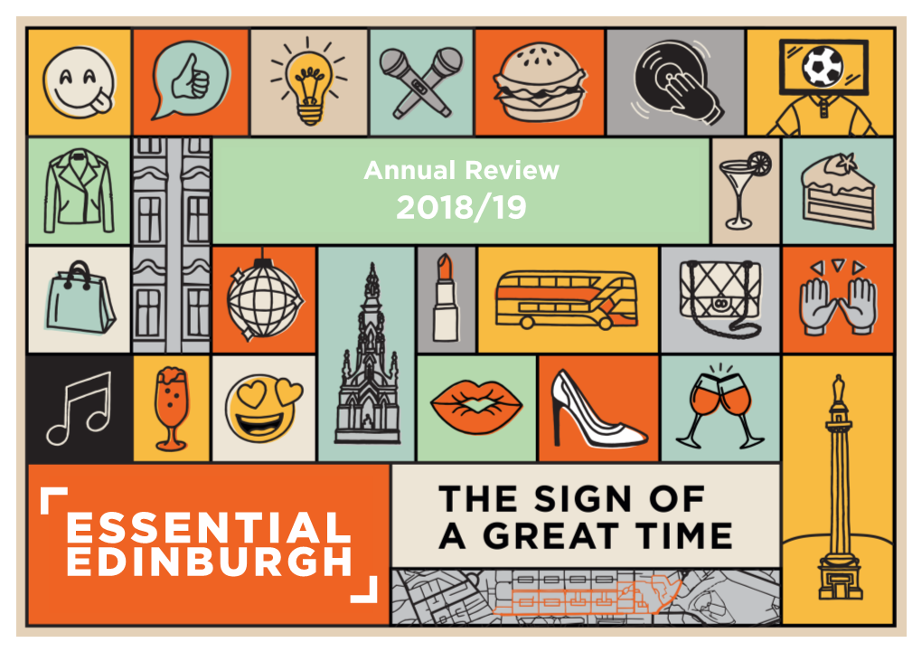 Annual Review 2018/19 We Believe in Working Collaboratively to Create, Develop and Promote a Better and More Prosperous Edinburgh City Centre