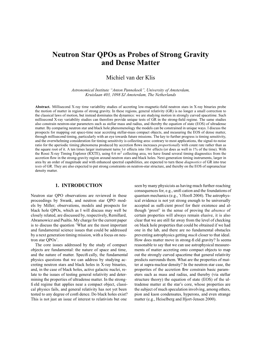 Neutron Star Qpos As Probes of Strong Gravity and Dense Matter