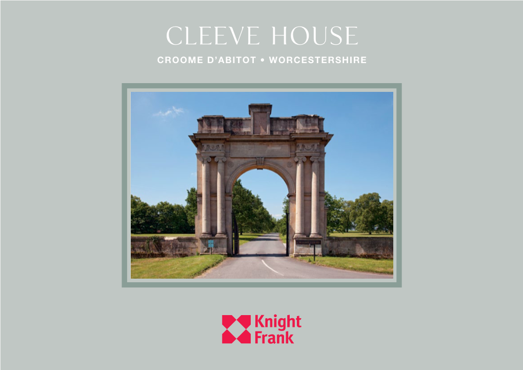 Cleeve House CROOME D’ABITOT • WORCESTERSHIRE Cleeve House CROOME D’ABITOT WORCESTERSHIRE