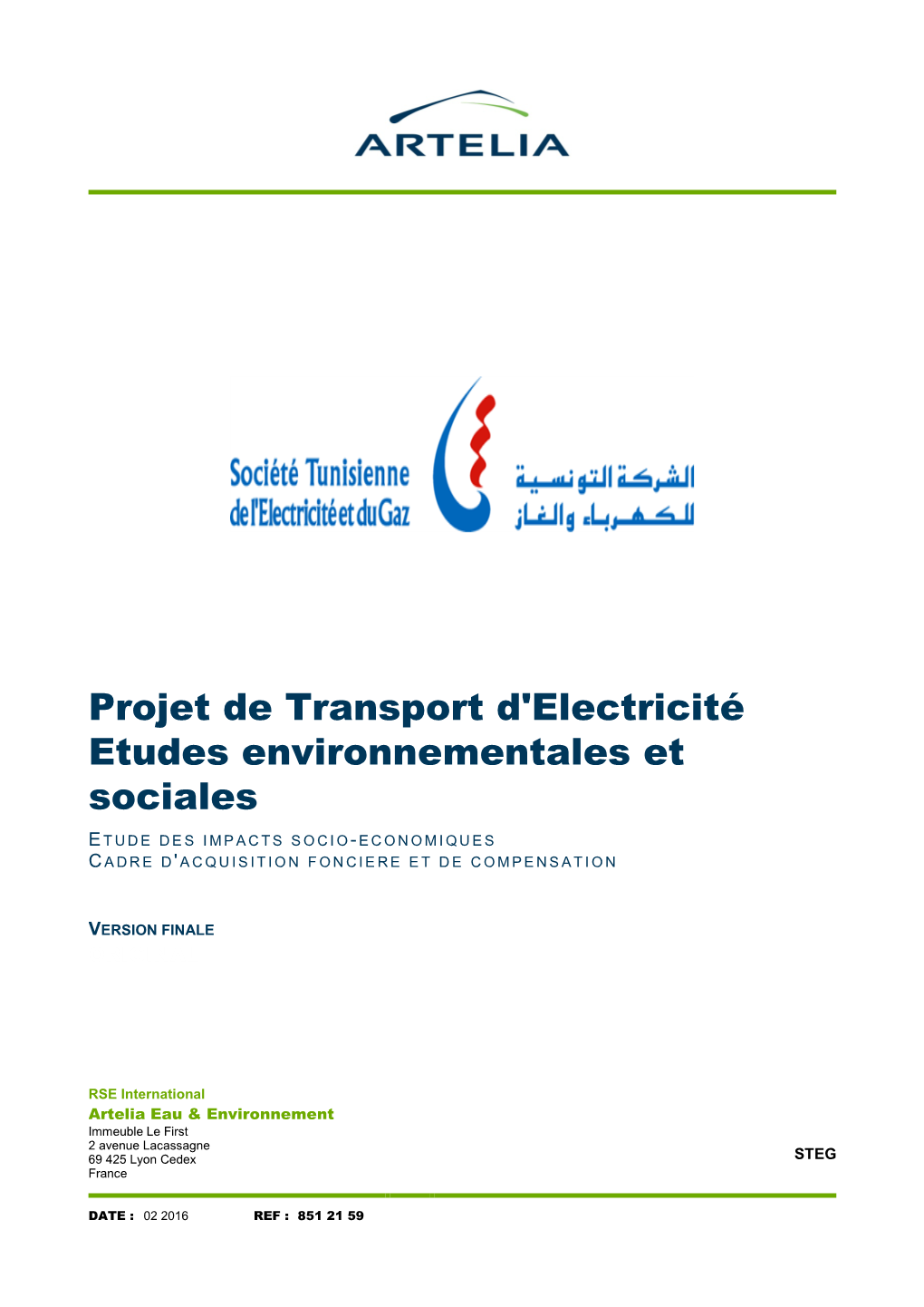 Projet De Transport D'electricité Etudes Environnementales Et Sociales E TUDE DES IMPACTS SOCIO- ECONOMIQUES C ADRE D ' ACQUISITION FONCIERE ET DE COMPENSATION