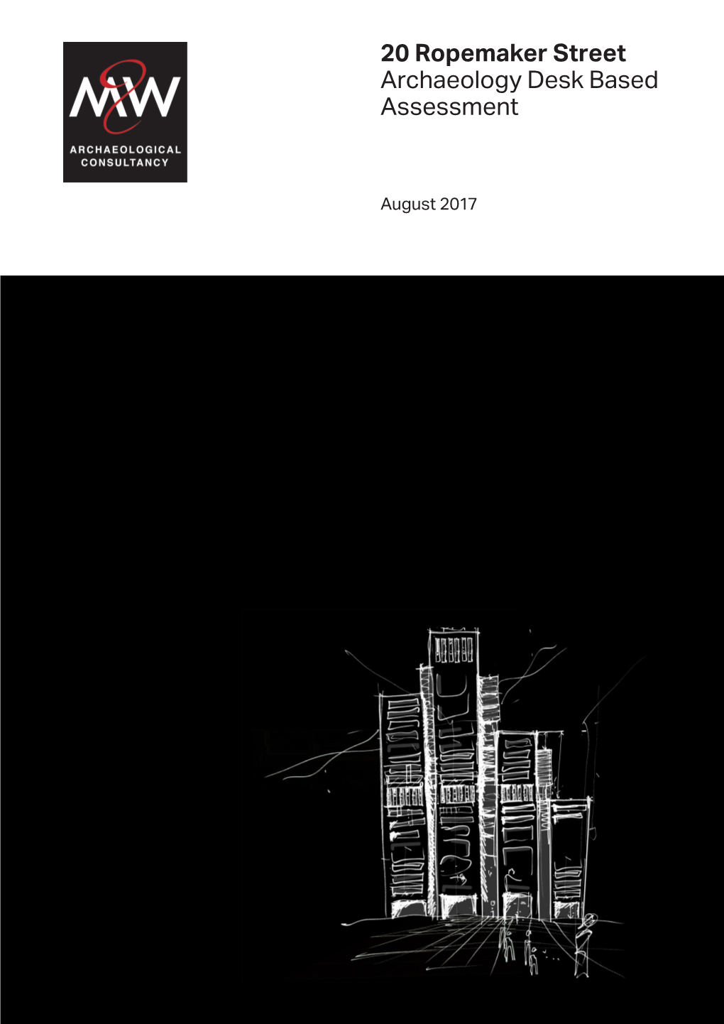 20 Ropemaker Street Archaeology Desk Based Assessment
