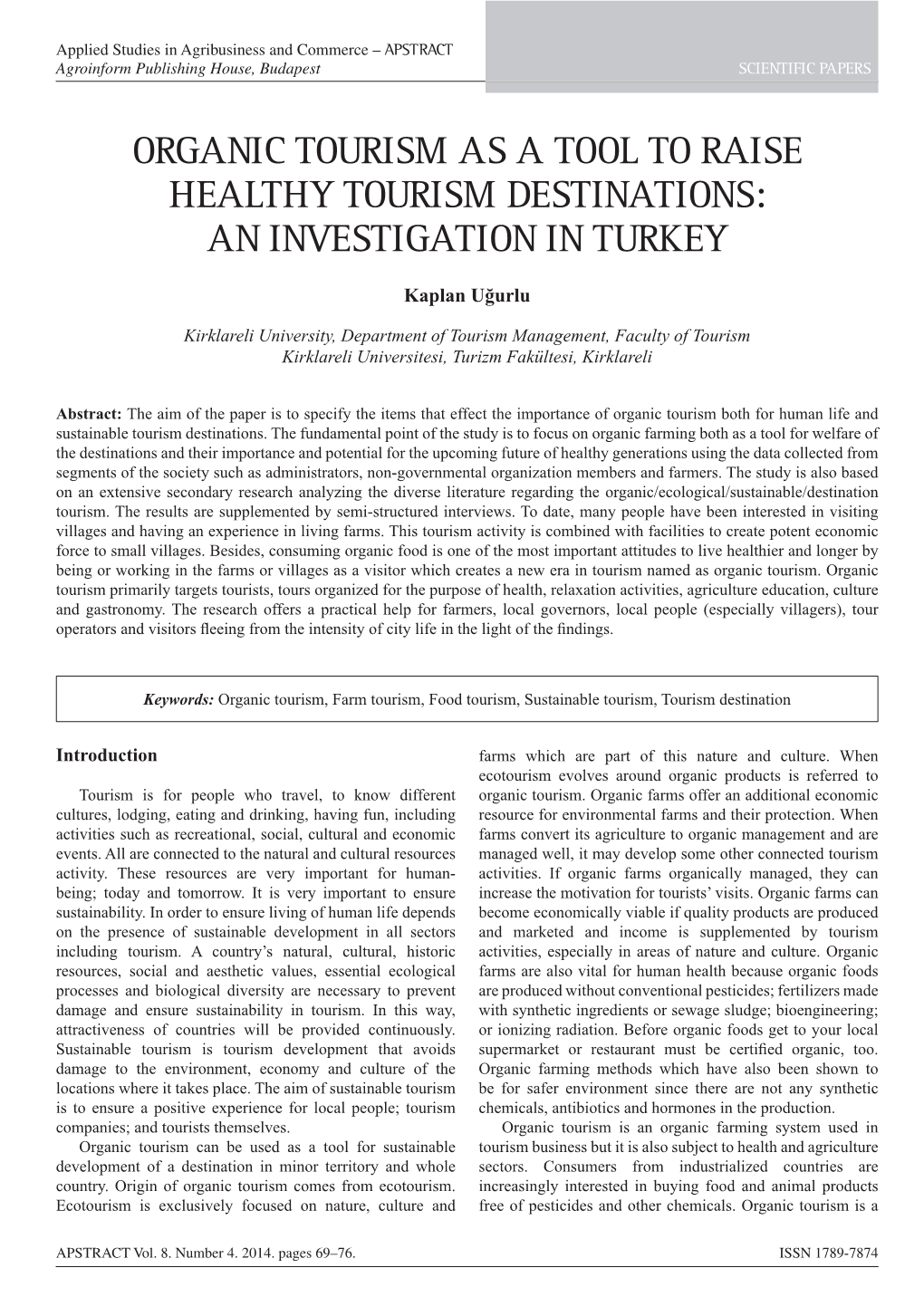 Organic Tourism As a Tool to Raise Healthy Tourism Destinations: an Investigation in Turkey