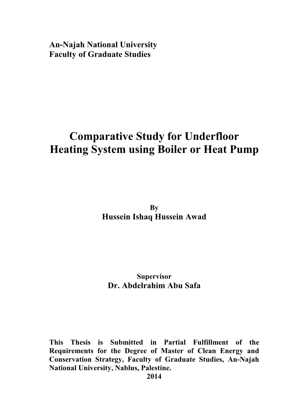 Comparative Study for Underfloor Heating System Using Boiler Or Heat Pump