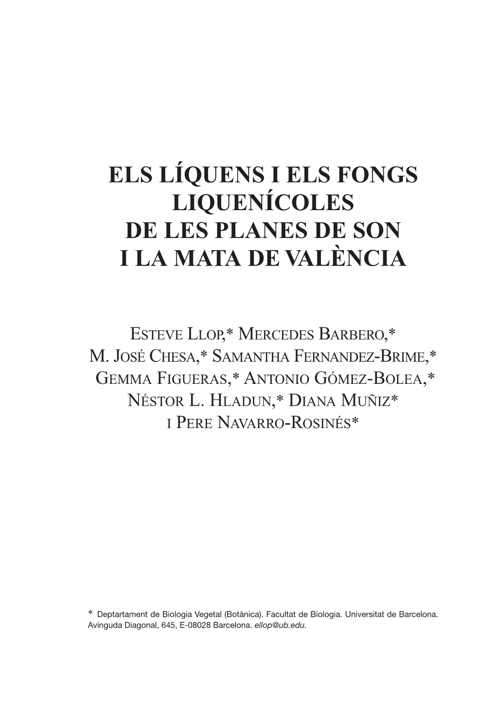 Els Líquens I Els Fongs Liquenícoles De Les Planes De Son I La Mata De València