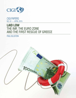 Laid Low the Imf, the Euro Zone and the First Rescue of Greece Paul Blustein