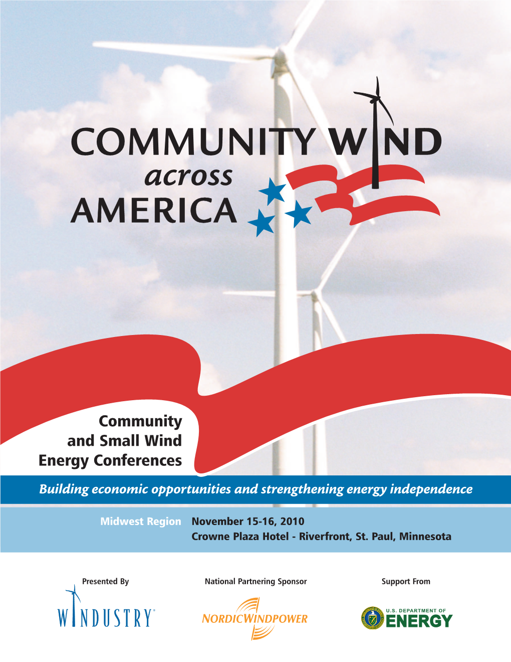 Wind Across America Midwest Region About the Conference Windustry Staff Conference Organizers Energy Solutions and Empowers Conference