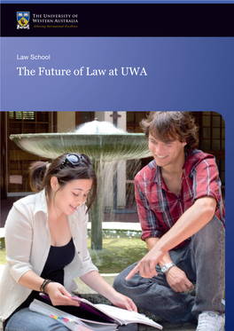 The Future of Law at UWA a Message from the Dean