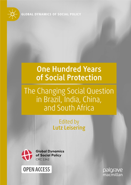 The Changing Social Question in Brazil, India, China, and South Africa One Hundred Years of Social Protection