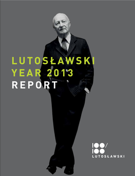 Lutosławski Year 2013 Report