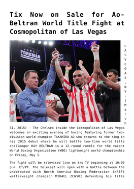 Tix Now on Sale for Ao-Beltran World Title Fight at Cosmopolitan of Las