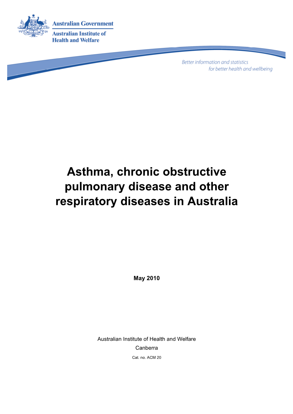 Asthma, Chronic Obstructive Pulmonary Disease and Other Respiratory Diseases in Australia