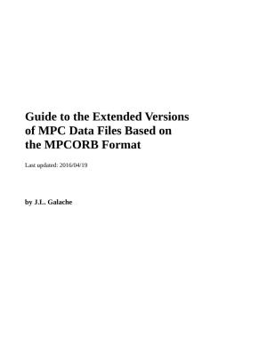 Guide to the Extended Versions of MPC Data Files Based on the MPCORB Format