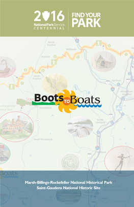 Marsh-Billings-Rockefeller National Historical Park Saint-Gaudens National Historic Site WELCOME to the BOOTS to BOATS GUIDE