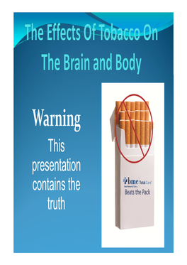 Effects of Tobacco on the Body and Brain3-Long