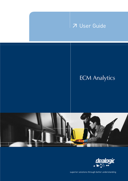 ECM Analytics Help and Support Pg 9 - Drilling Down to Underlying Data Pg 38 - Calling the ECM Analytics Hotline Pg 9 - Copy a Ranking Into Excel