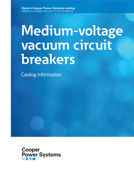 Medium-Voltage Vacuum Circuit Breakers