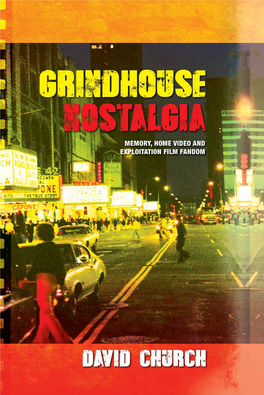 Grindhouse Nostalgia Memory, Home Video and Exploitation Film Fandom