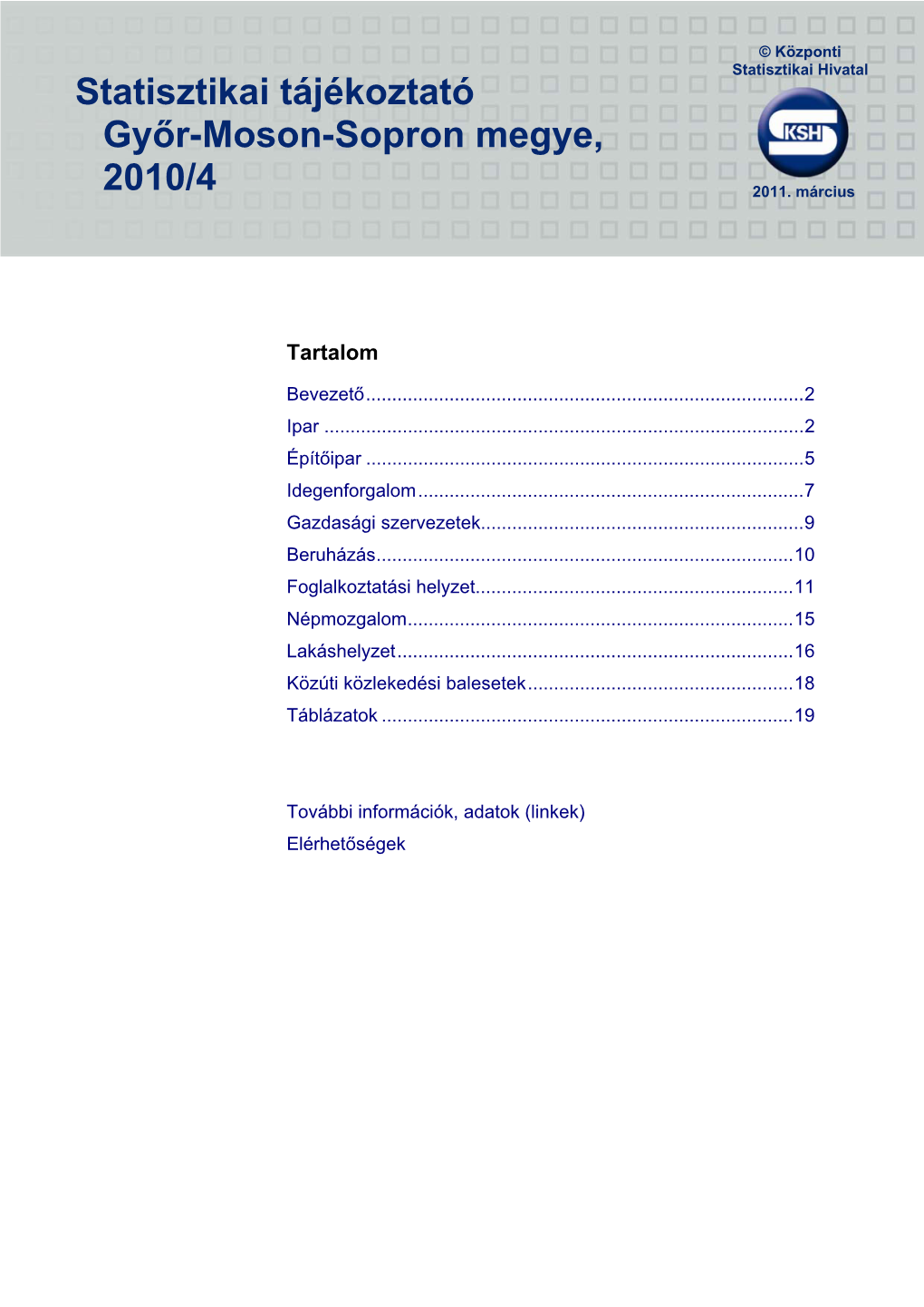 Statisztikai Tájékoztató Győr-Moson-Sopron Megye, 2010/4