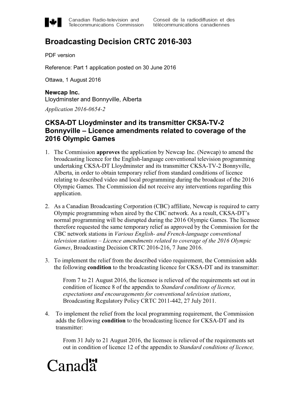 CKSA-DT Lloydminster and Its Transmitter CKSA-TV-2 Bonnyville – Licence Amendments Related to Coverage of the 2016 Olympic Games