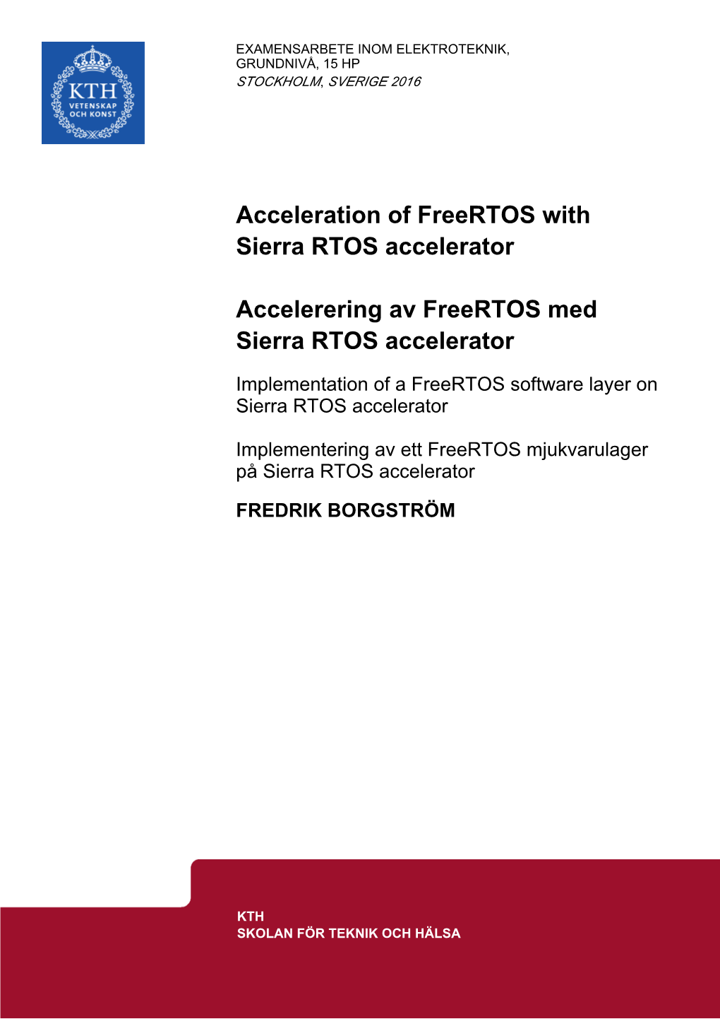 Acceleration of Freertos with Sierra RTOS Acceleratoraccelerering Av